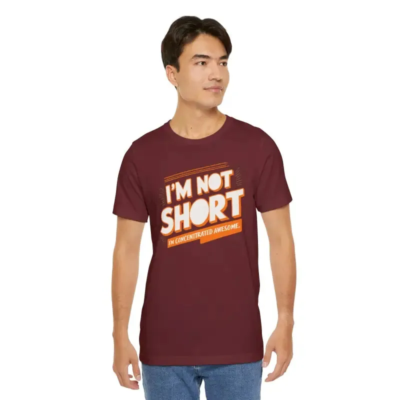 I am Concentrated Awesome Funny Cotton Tee