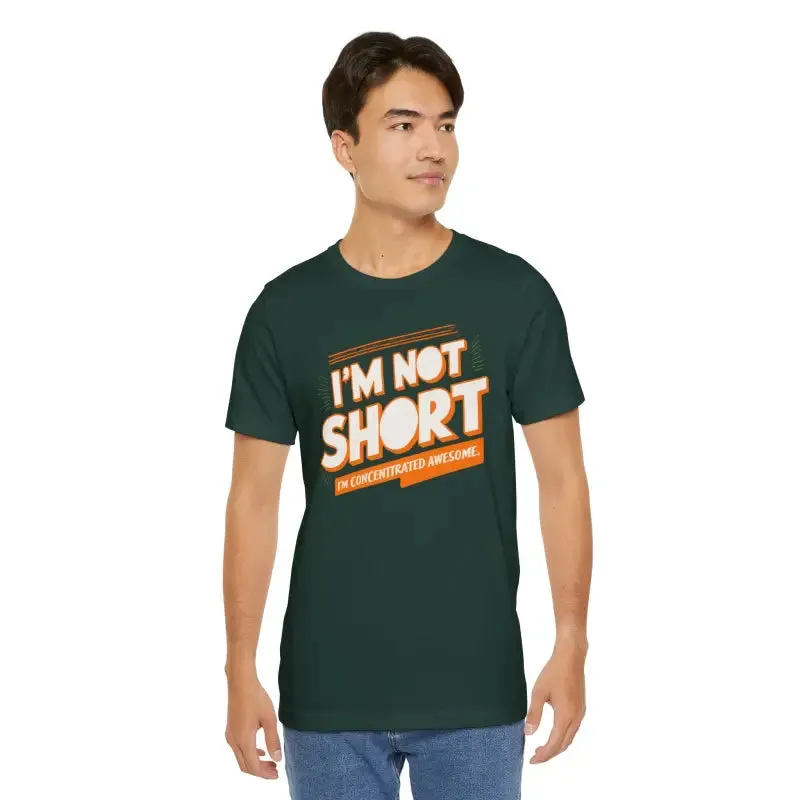 I am Concentrated Awesome Funny Cotton Tee