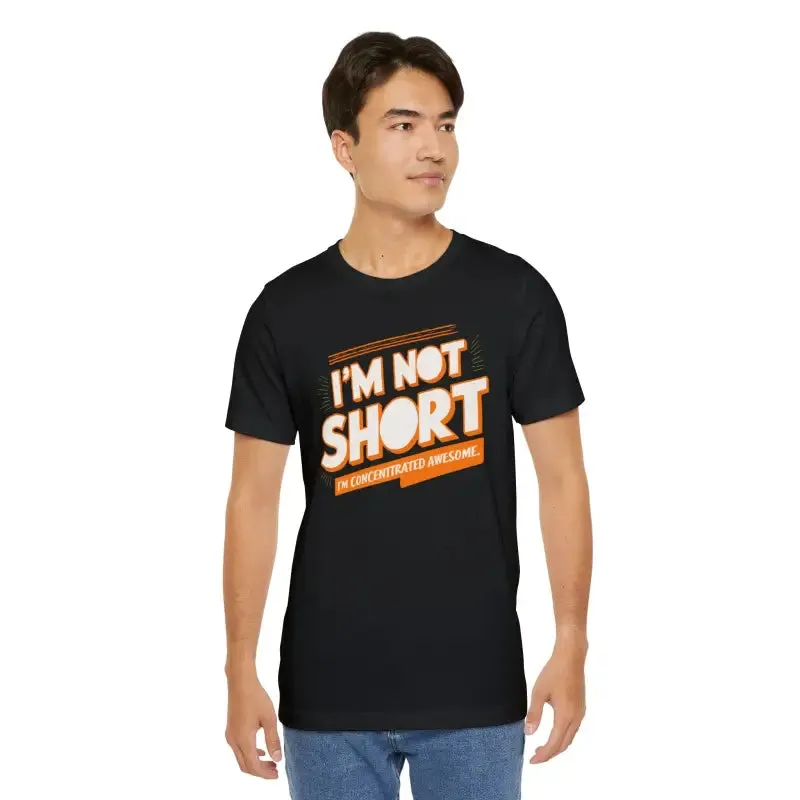 I am Concentrated Awesome Funny Cotton Tee