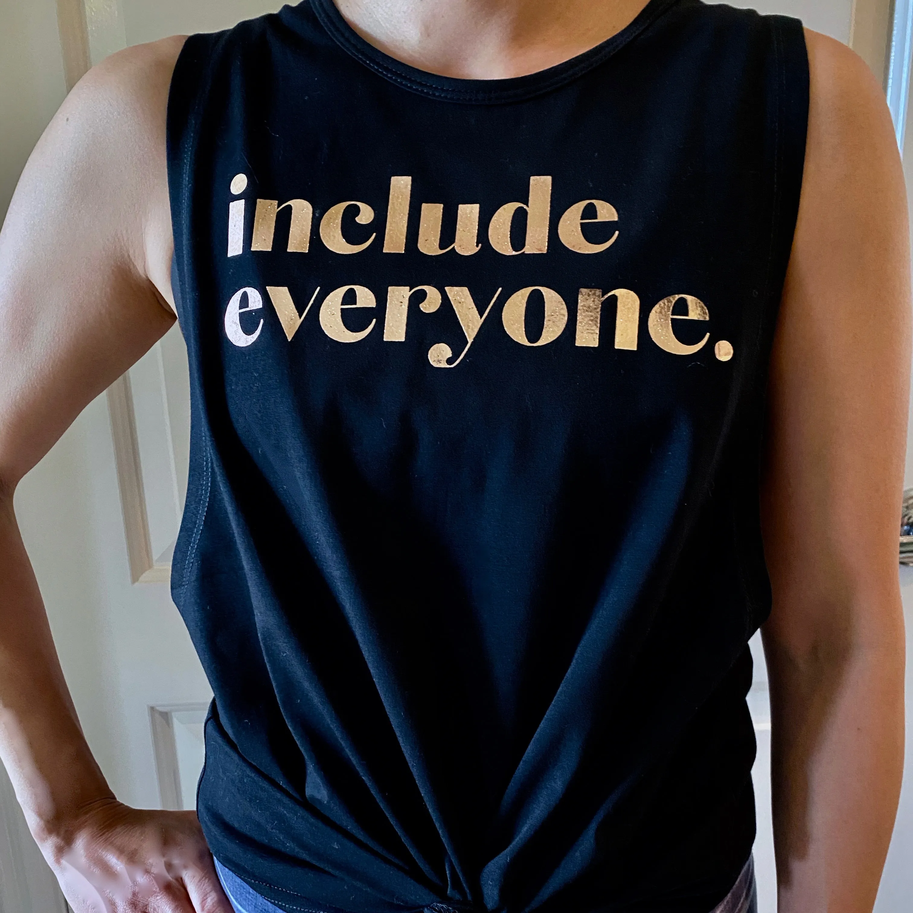 Include Everyone - Rose Gold Foil- Muscle Tank