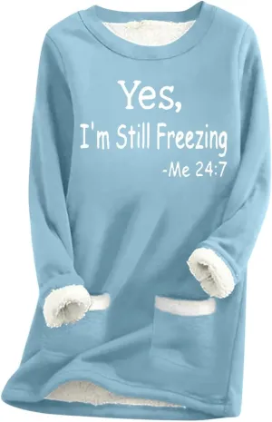 Yes,I'm Still -Me 24:7 Sherpa Lined Sweatshirt Women Faux Parka Warm Outerwear Letter Print Loungewear